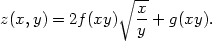  ∘ -- z(x,y) = 2f(xy) x+ g(xy). y 