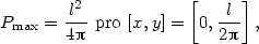  2 [ ] Pmax = -l- pro [x,y] = 0,-l- , 4p 2p 