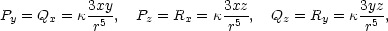 Py = Qx = κ3xy5-, Pz = Rx = κ3xz5 , Qz = Ry = κ3yz5 , r r r 