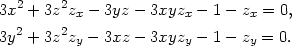 3x2 + 3z2zx − 3yz − 3xyzx − 1 − zx = 0, 3y2 + 3z2z − 3xz − 3xyz − 1 − z = 0. y y y 