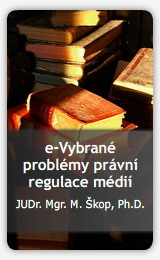 e-Vybrané problémy právní regulace médií