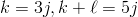 k=3j, k+\ell=5j